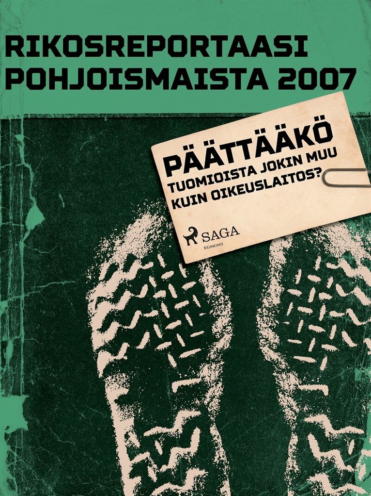 Eri Tekijöitä - Päättääkö tuomioista jokin muu kuin oikeuslaitos?, E-bok