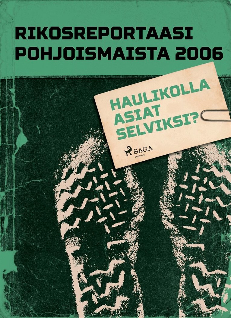 Eri Tekijöitä - Haulikolla asiat selviksi?, E-bok