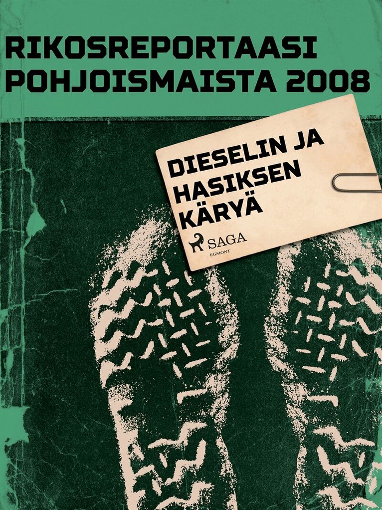 Eri Tekijöitä - Dieselin ja hasiksen käryä, E-bok