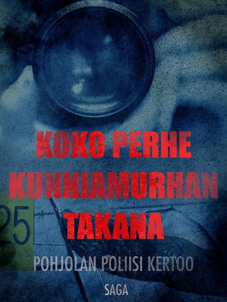 Eri Tekijöitä - Koko perhe kunniamurhan takana, E-bok