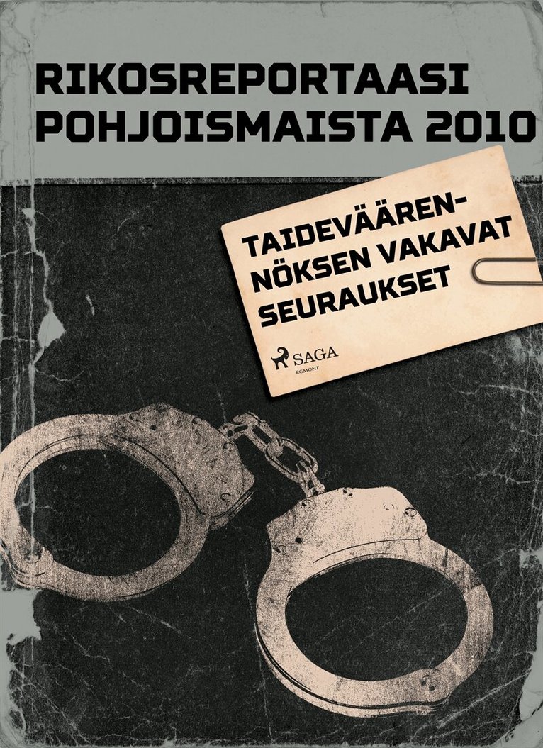 Eri Tekijöitä - Taideväärennöksen vakavat seuraukset, E-bok