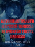 25 arvokuljetusauton ry�st� Turussa ja ry�st�n yritys Liedossa