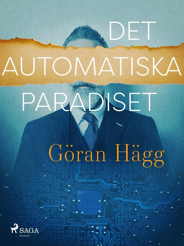 Göran Hägg - Det automatiska paradiset, E-bok