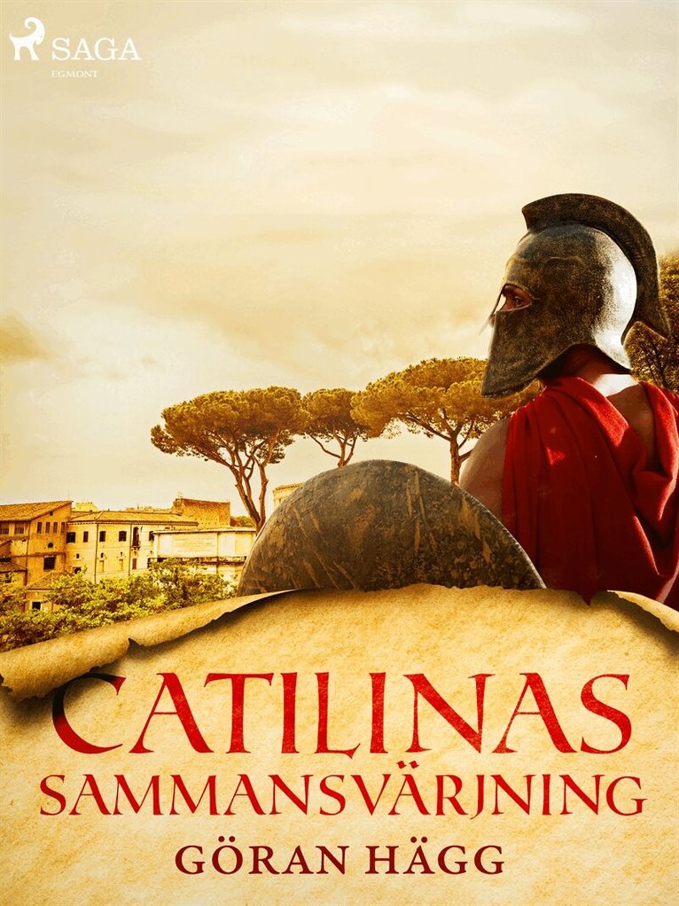 Göran Hägg - Catilinas sammansvärjning, E-bok