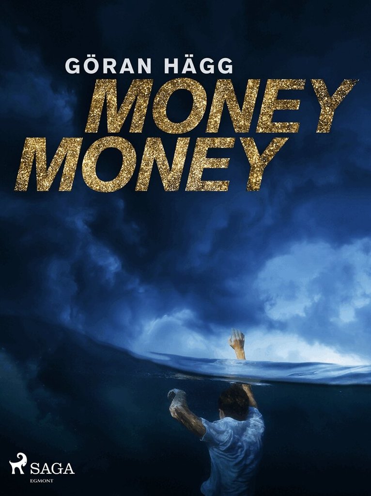 Göran Hägg - Money money, E-bok
