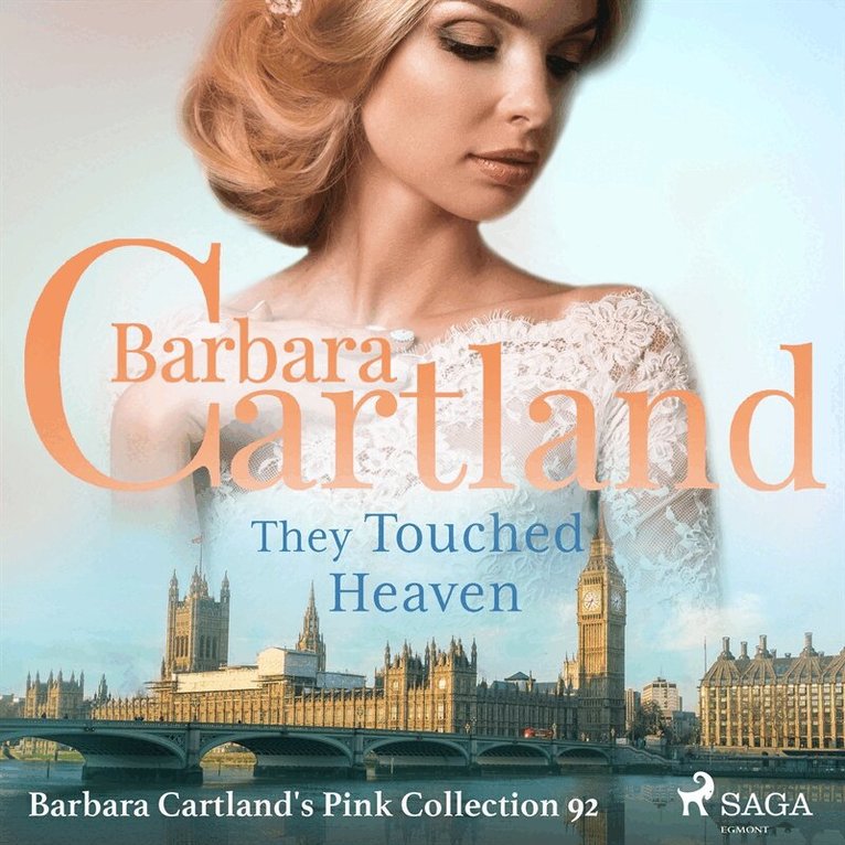 Barbara Cartland - They Touched Heaven (Barbara Cartland's Pink Collection 92), Ljudbok