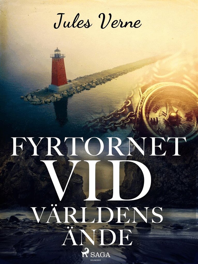 Jules Vernes - Fyrtornet vid världens ände, E-bok