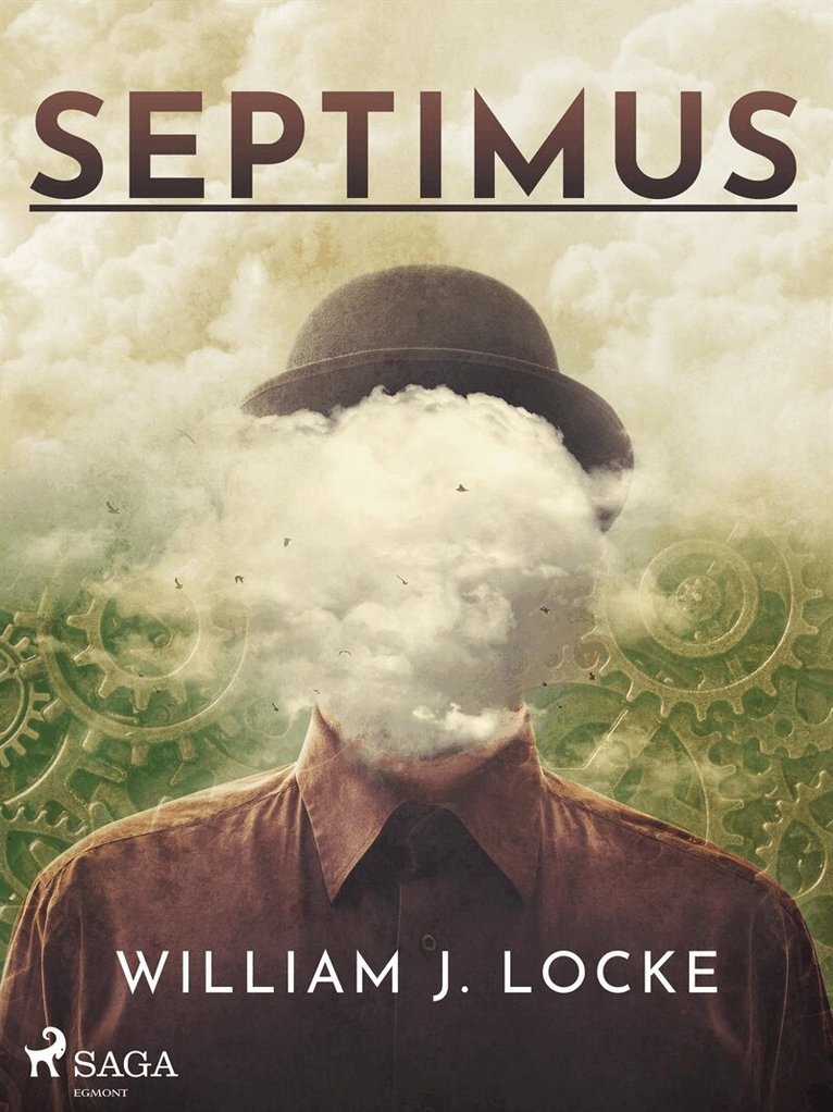 William John Locke - Septimus, E-bok