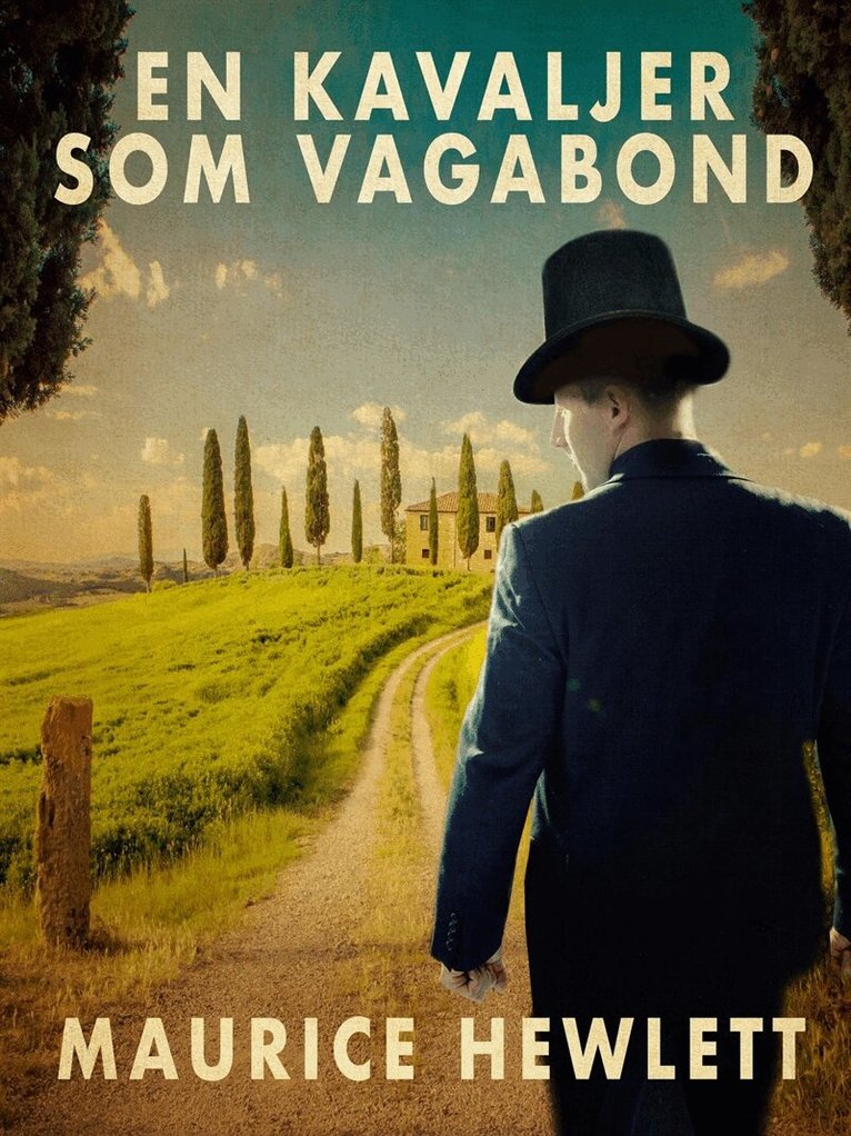 Maurice Hewlett - En kavaljer som vagabond, E-bok