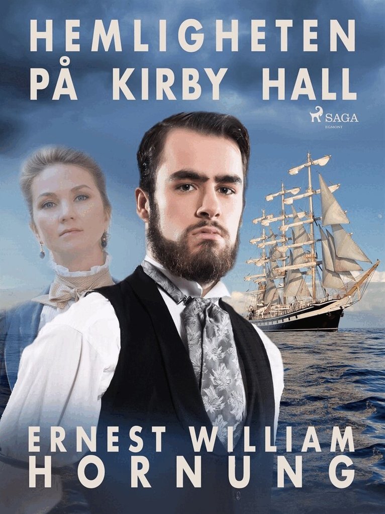 Ernest William Hornung - Hemligheten på Kirby Hall, E-bok