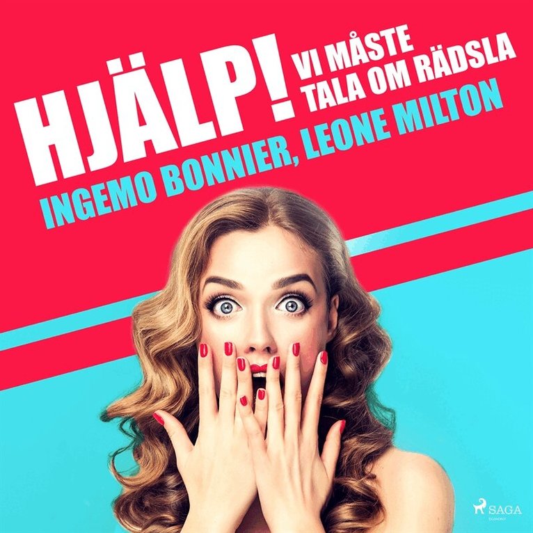 Ingemo Bonnier, Leone Milton - Hjälp! Vi måste tala om rädsla, Ljudbok