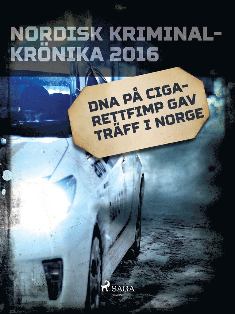 Diverse författare - DNA på cigarettfimp gav träff i Norge, E-bok