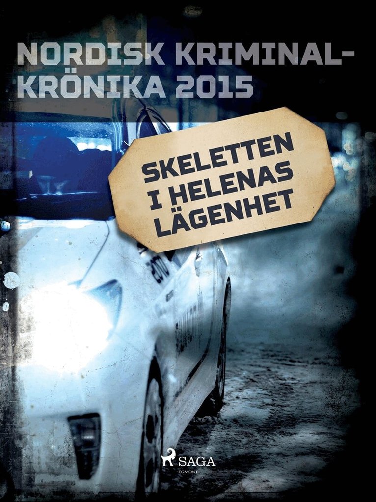 Diverse författare - Skeletten i Helenas lägenhet, E-bok