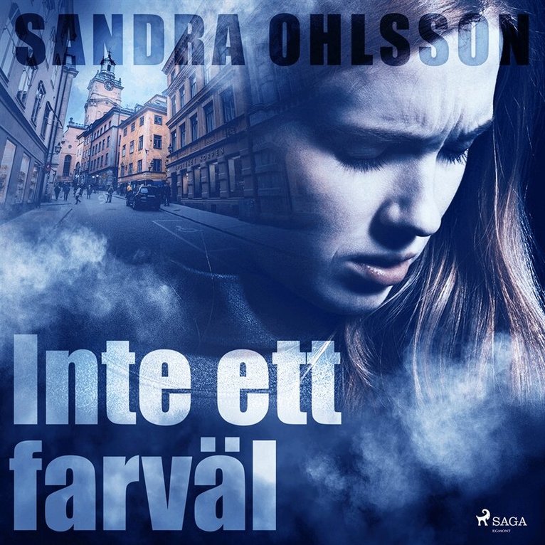 Sandra Ohlsson - Inte ett farväl, Ljudbok