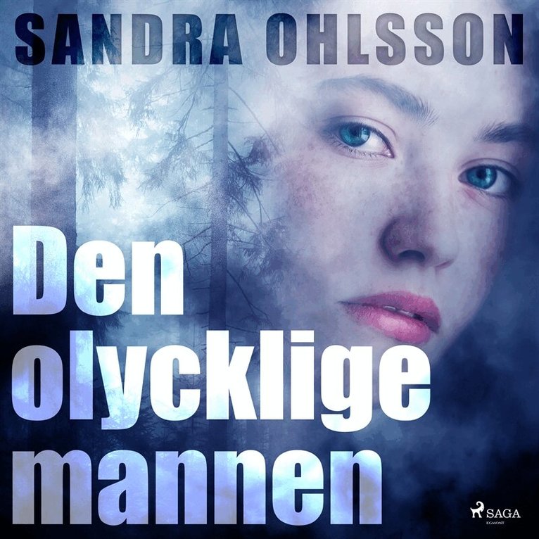Sandra Ohlsson - Den olycklige mannen, Ljudbok