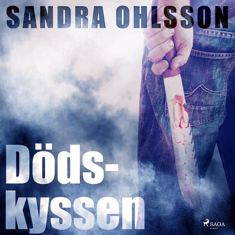 Sandra Ohlsson - Dödskyssen, Ljudbok