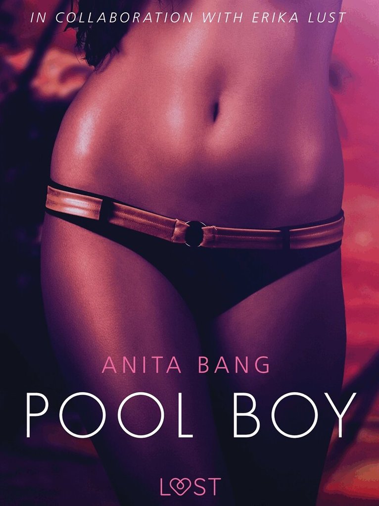 Anita Bang - Pool Boy - An erotic short story, E-bok