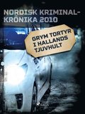 Grym tortyr i Hallands tjuvhult