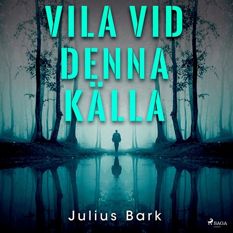 Julius Bark - Vila vid denna källa, Ljudbok