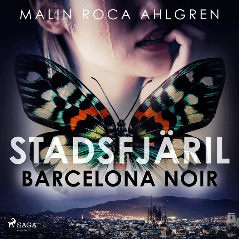 Malin Roca Ahlgren - Stadsfjäril: Barcelona Noir, Ljudbok