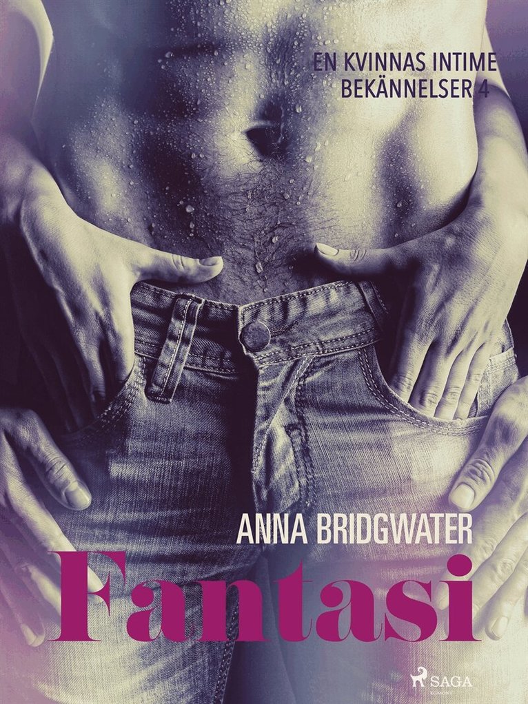 Anna Bridgwater - Fantasi - En kvinnas intima bekännelser 4, E-bok