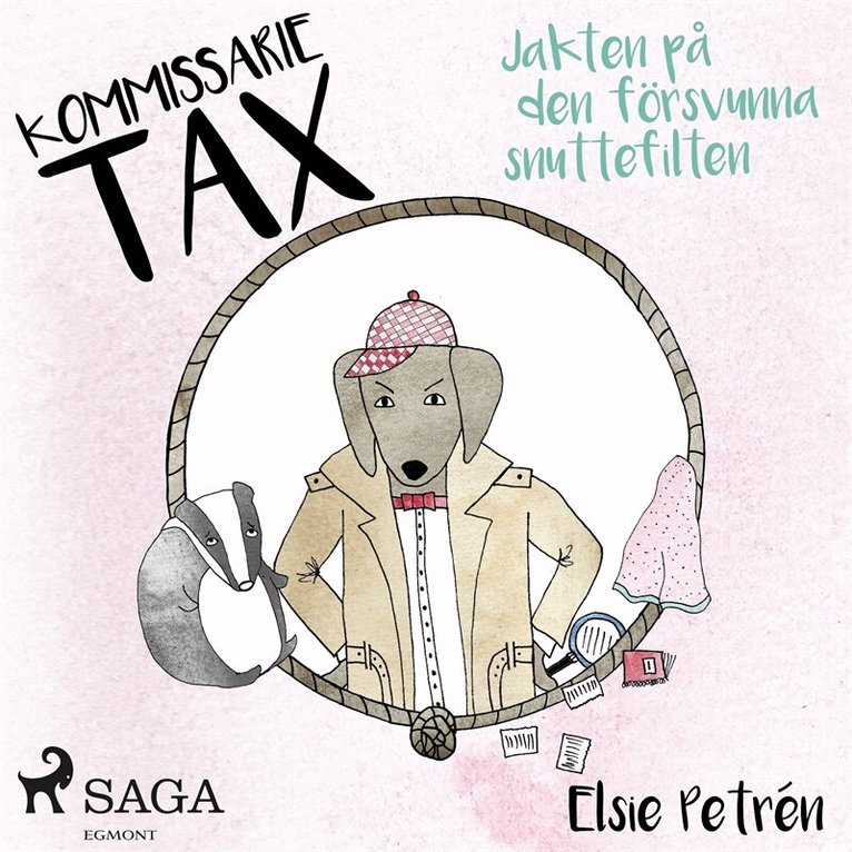 Elsie Petrén - Kommissarie Tax: Jakten på den försvunna snuttefilten, Ljudbok