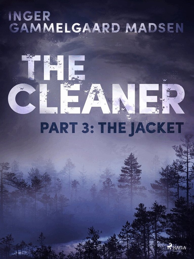 Inger Gammelgaard Madsen - The Cleaner 3: The Jacket, E-bok