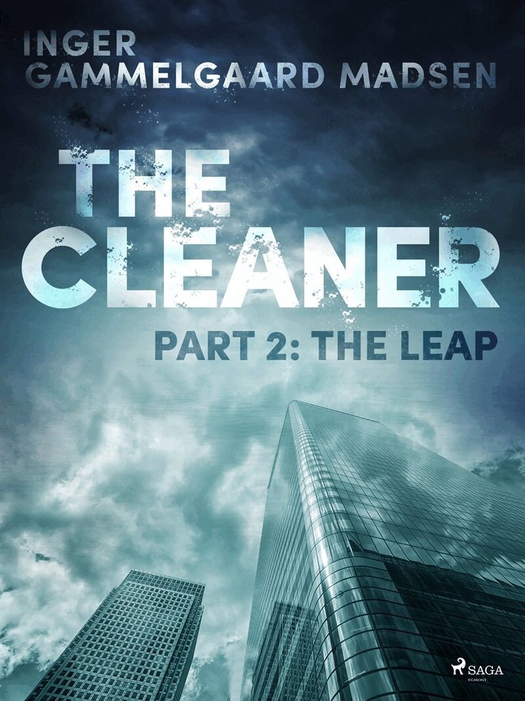 Inger Gammelgaard Madsen - The Cleaner 2: The Leap, E-bok