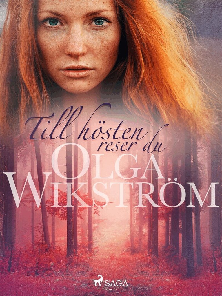 Olga Wikström - Till hösten reser du, E-bok