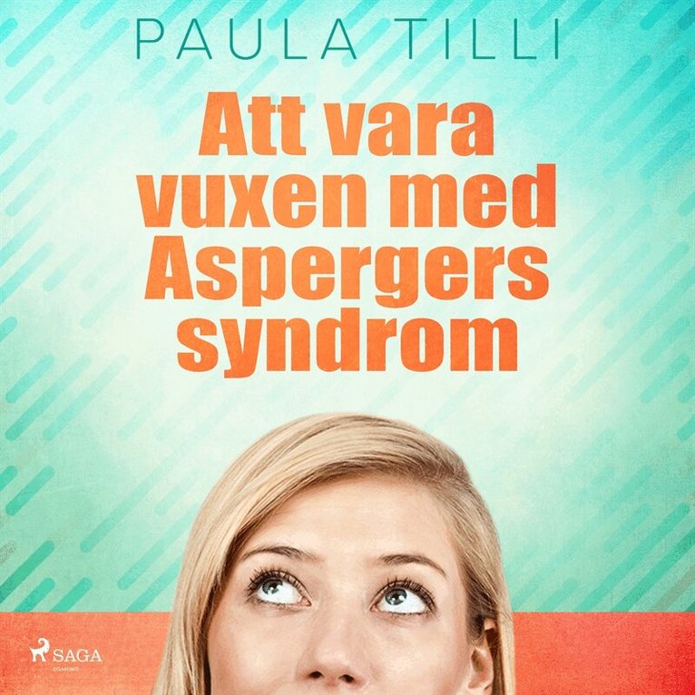 Paula Tilli - Att vara vuxen med Aspergers syndrom, Ljudbok