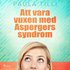 Att vara vuxen med Aspergers syndrom