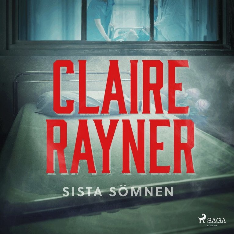 Claire Rayner - Sista sömnen, Ljudbok