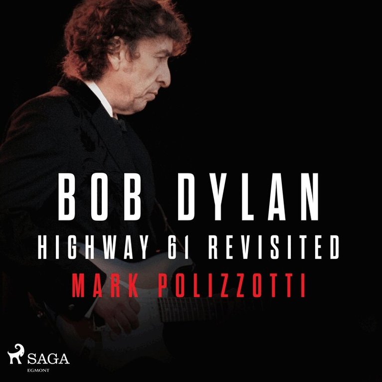 Mark Polizzotti - Bob Dylan - Highway 61 Revisited, Ljudbok