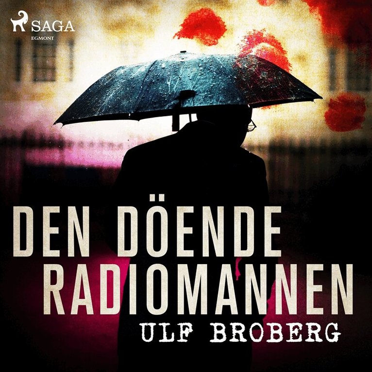 Ulf Broberg - Den döende radiomannen, Ljudbok