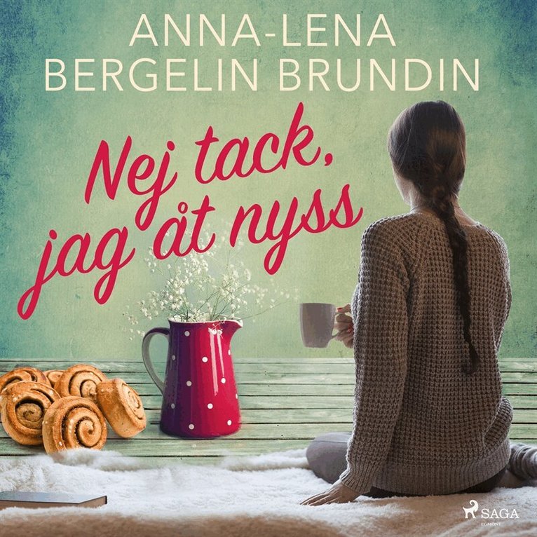Anna-Lena Brundin - Nej tack, jag åt nyss, Ljudbok