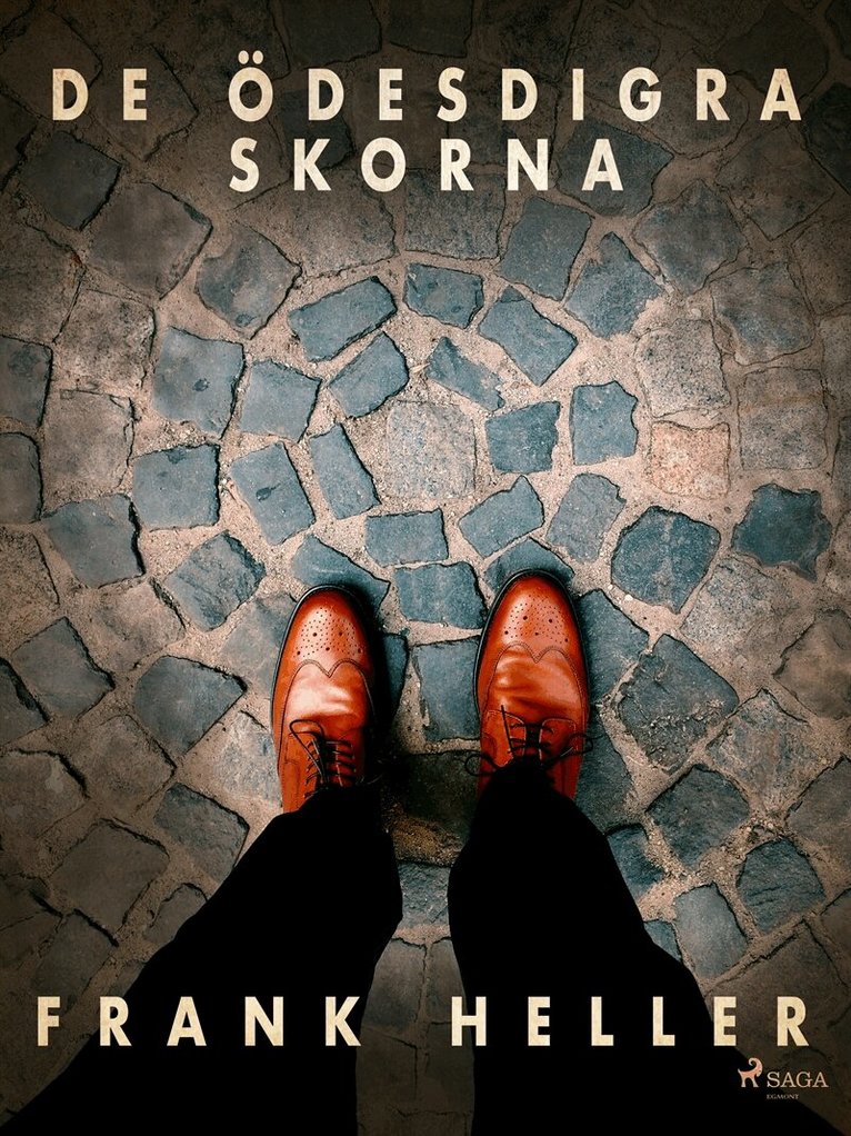 Frank Heller - De ödesdigra skorna: kriminalnoveller, E-bok