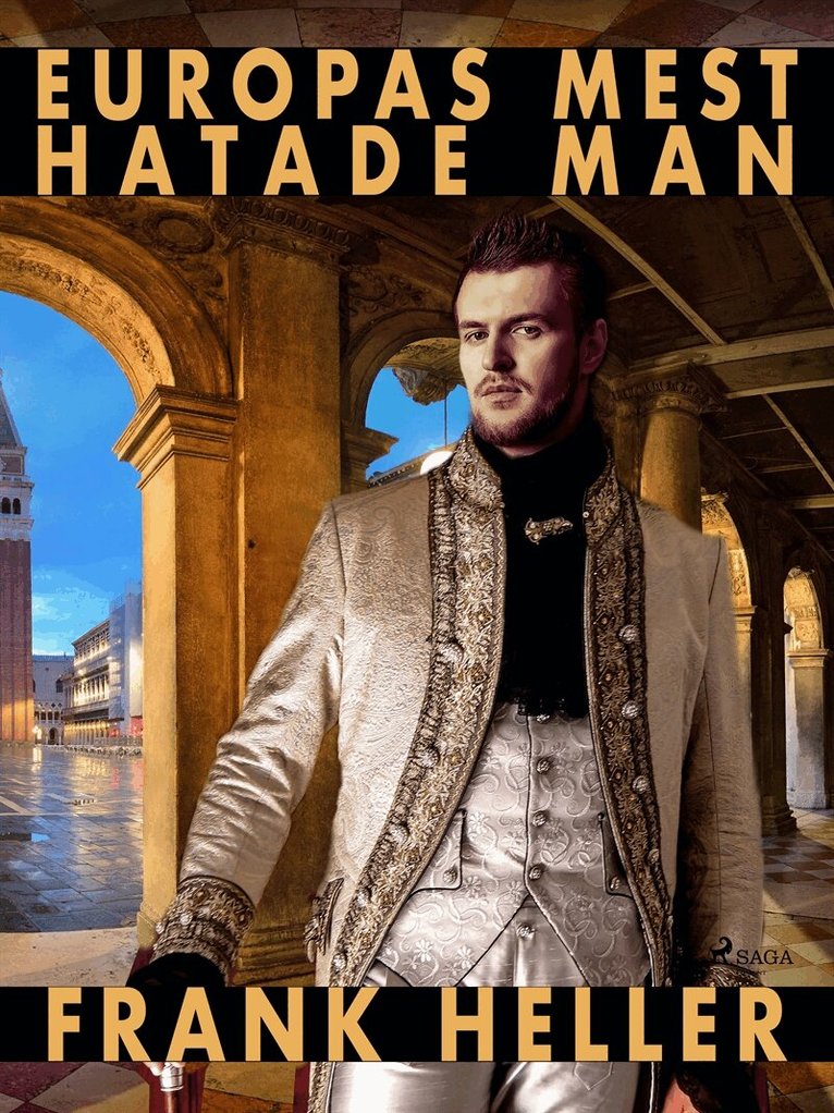 Frank Heller - Europas mest hatade man: en romantisk historia, E-bok