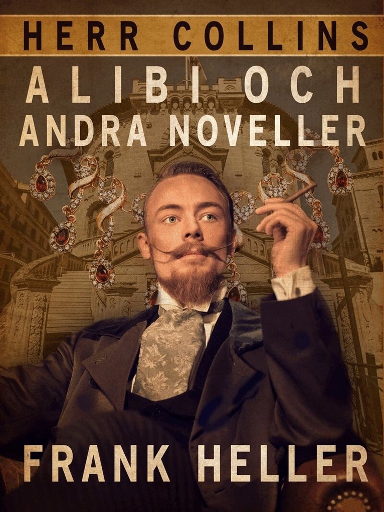 Frank Heller - Herr Collins alibi och andra noveller, E-bok