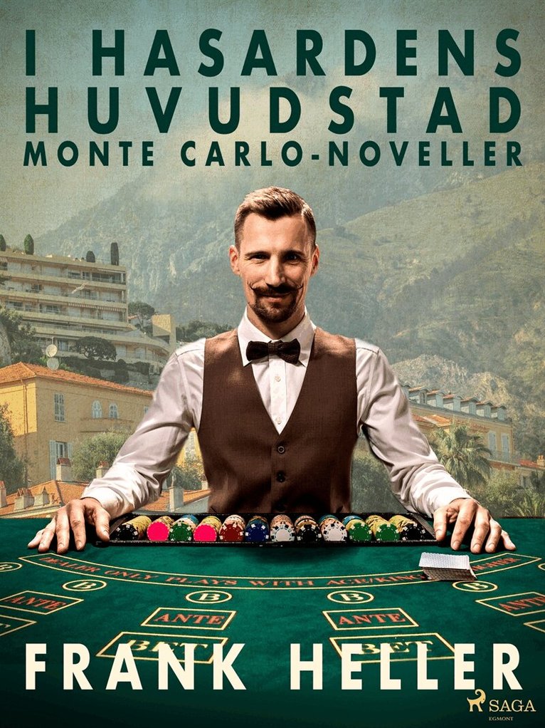 Frank Heller - I hasardens huvudstad: Monte Carlo-noveller, E-bok