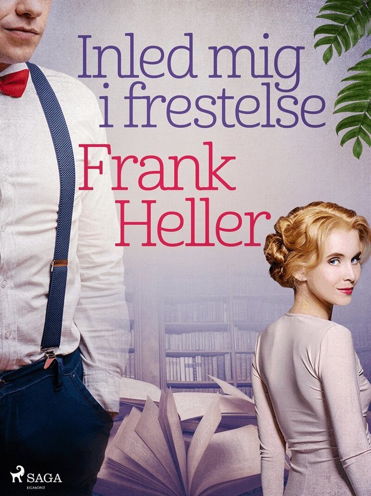 Frank Heller - Inled mig i frestelse, E-bok