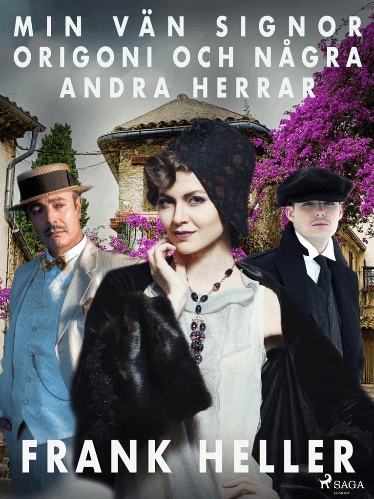 Frank Heller - Min vän signor Origoni och några andra herrar, E-bok