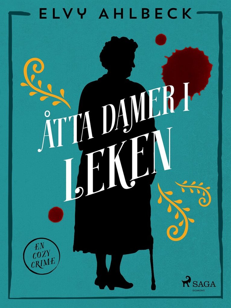 Elvy Ahlbeck - Åtta damer i leken, E-bok