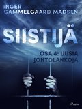 Siistij 4: Uusia johtolankoja