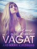 Vgat 1: Lt mig komma