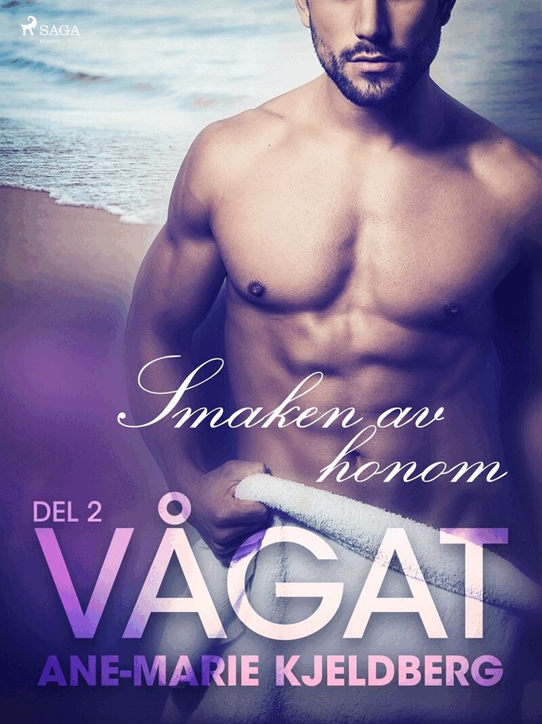 Ane-Marie Kjeldberg Klahn - Vågat 2: Smaken av honom, E-bok. Tillgänglighet: Lägg i varukorg
