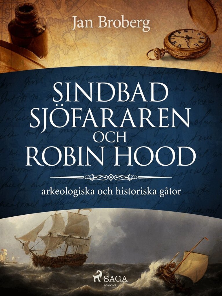 Jan Broberg - Sindbad Sjöfararen och Robin Hood: arkeologiska och historiska gåtor, E-bok