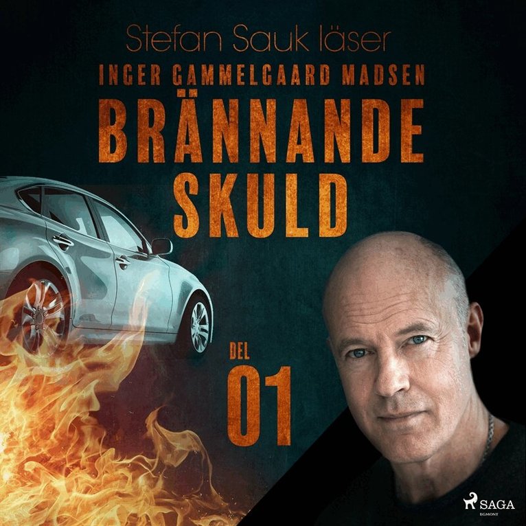 Inger Gammelgaard Madsen - Brännande skuld: Del 1, Ljudbok