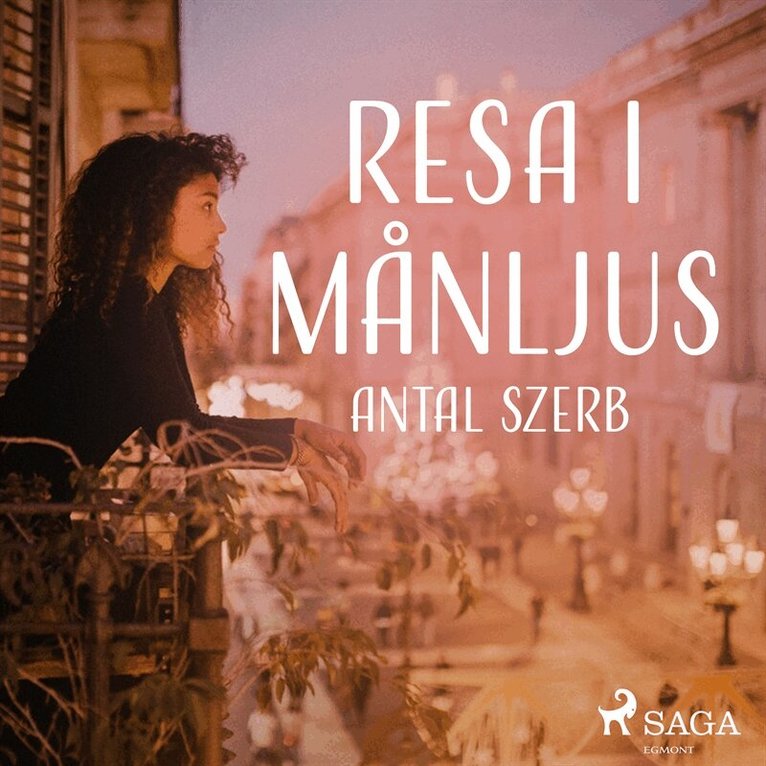 Antal Szerb - Resa i månljus, Ljudbok