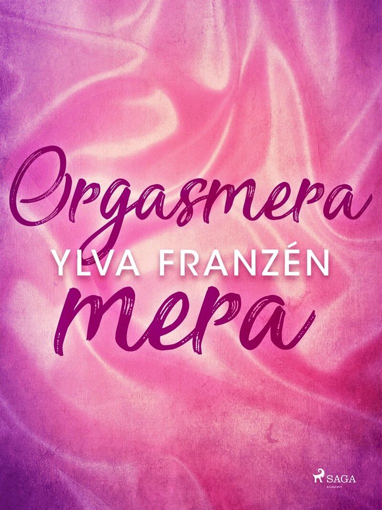 Ylva Franzén - Orgasmera mera, E-bok