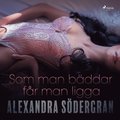 Som man bäddar får man ligga